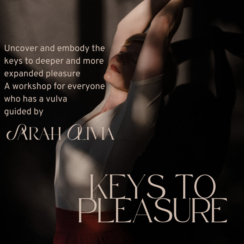 Uncover and embody the keys to deeper and more expanded pleasure